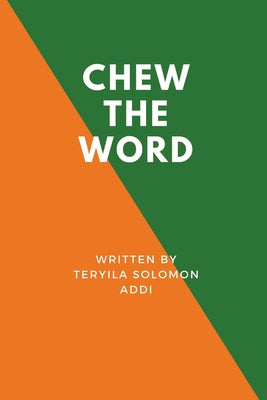 Book cover of Chew the Word by Addi, Teryila Solomon