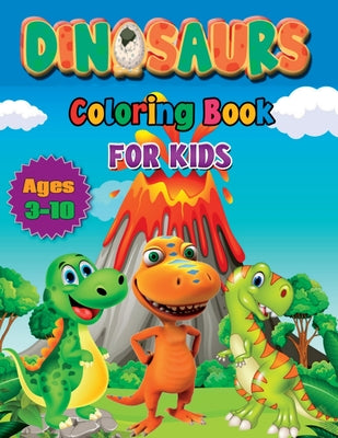 Book cover of Coloring Book for Kids Ages 3-10: Dinosaurs Coloring Books by M