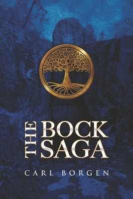 The Bock Saga: An introduction by Carl Borgen book cover