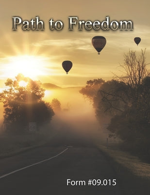 Path to Freedom: Form #09.015 by Sovereignty Education Defense Ministry book cover
