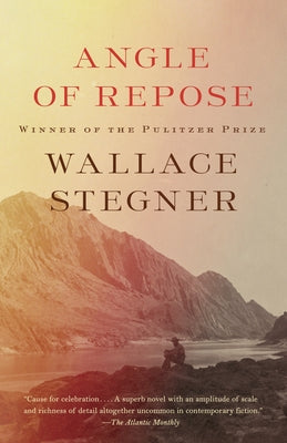 Angle of Repose (Pulitzer Prize Winner) by Stegner, Wallace book cover