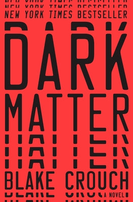Dark Matter by Crouch, Blake book cover