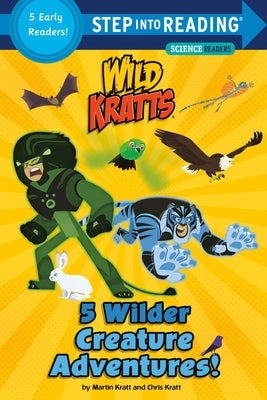 Book cover of 5 Wilder Creature Adventures (Wild Kratts) by Kratt, Chris