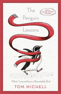 The Penguin Lessons: What I Learned from a Remarkable Bird by Tom Michell book cover