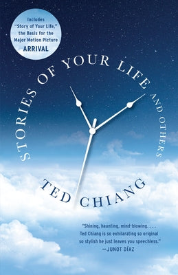 Book cover of Stories of Your Life and Others by Chiang, Ted