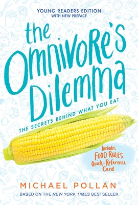 The Omnivore's Dilemma: Young Readers Edition by Michael Pollan book cover