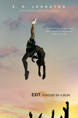 Exit, Pursued by a Bear by E. K. Johnston book cover