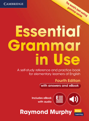 Essential Grammar in Use with Answers and Interactive eBook: A Self-Study Reference and Practice Book for Elementary Learners of English by Murphy, Raymond book cover