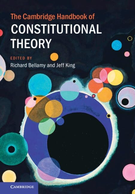 Book cover of The Cambridge Handbook of Constitutional Theory by Bellamy, Richard