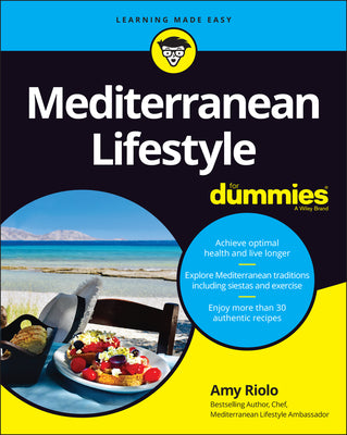 Book cover of Mediterranean Lifestyle For Dummies by Riolo, Amy
