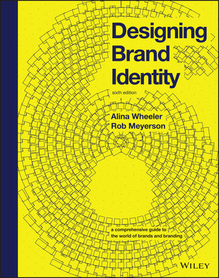 Book cover of Designing Brand Identity: A Comprehensive Guide to the World of Brands and Branding by Wheeler, Alina