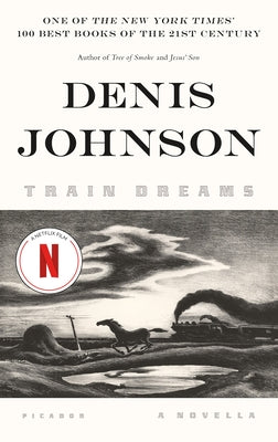 Book cover of Train Dreams: A Novella by Johnson, Denis