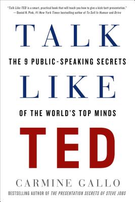 Talk Like Ted: The 9 Public-Speaking Secrets of the World's Top Minds by Gallo, Carmine book cover