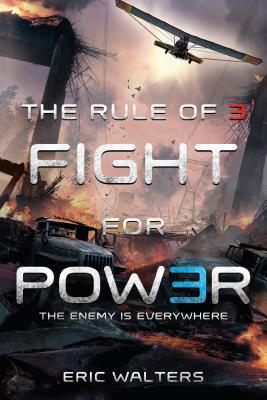 The Rule of Three: Fight for Power by Walters, Eric book cover