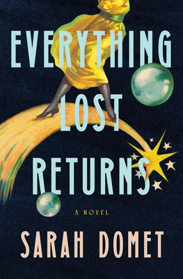 Book cover of Everything Lost Returns by Domet, Sarah