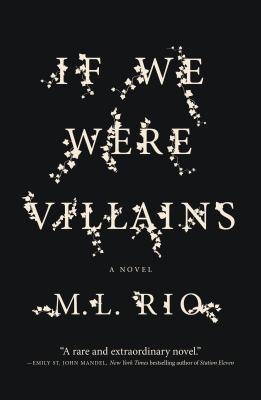 Book cover of If We Were Villains by Rio, M. L.
