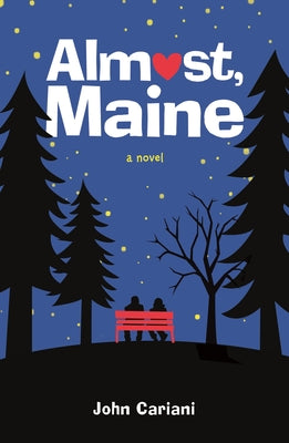 Almost, Maine by John Cariani book cover