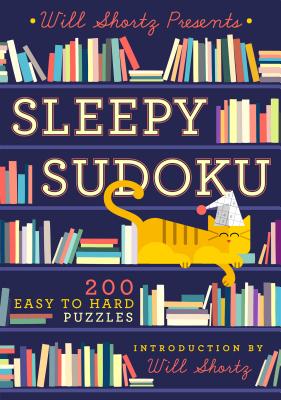 Book cover of Will Shortz Presents Sleepy Sudoku: 200 Easy to Hard Puzzles by Shortz, Will