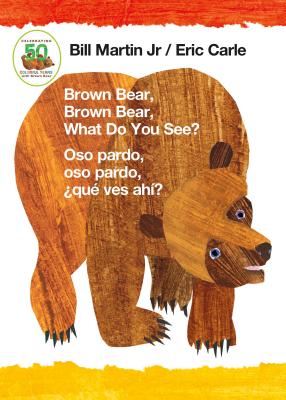Book cover of Brown Bear, Brown Bear, What Do You See? / Oso Pardo, Oso Pardo, by Martin, Bill, Jr.