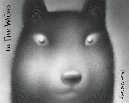 Book cover of The Five Wolves: A Graphic Novel by McCarty, Peter