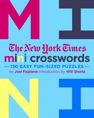 Book cover of The New York Times Mini Crosswords, Volume 3: 150 Easy Fun-Sized Puzzles by Fagliano, Joel