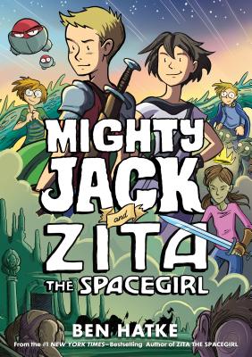 Mighty Jack and Zita the Spacegirl by Ben Hatke book cover