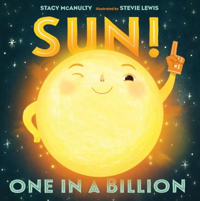 Sun!: One in a Billion by McAnulty, Stacy book cover