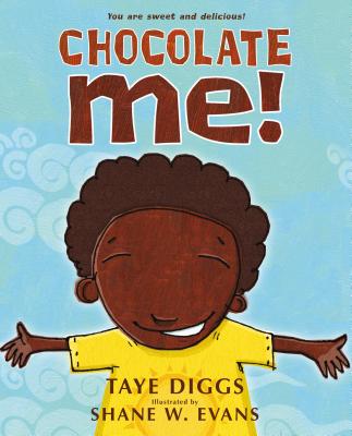 Chocolate Me! by Taye Diggs book cover