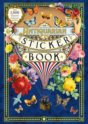 Book cover of The Antiquarian Sticker Book: Over 1,000 Exquisite Victorian Stickers by Odd Dot