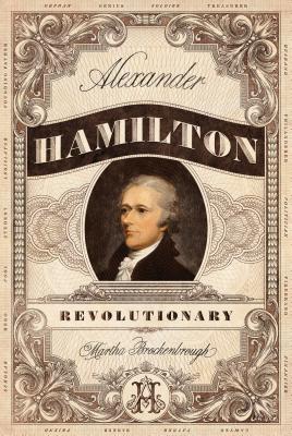 Alexander Hamilton, Revolutionary by Martha Brockenbrough book cover