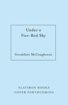 Book cover of Under a Fire-Red Sky by McCaughrean, Geraldine