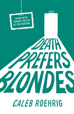 Death Prefers Blondes by Caleb Roehrig book cover
