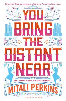 You Bring the Distant Near by Mitali Perkins book cover