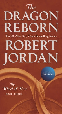 The Dragon Reborn: Book Three of 'The Wheel of Time' by Robert Jordan book cover
