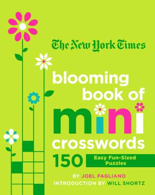 The New York Times Blooming Book of Mini Crosswords: 150 Easy Fun-Sized Puzzles by Joel Fagliano book cover