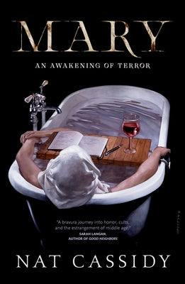 Book cover of Mary: An Awakening of Terror by Cassidy, Nat