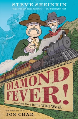 Diamond Fever!: A True Crime Story in the Wild West by Sheinkin, Steve book cover