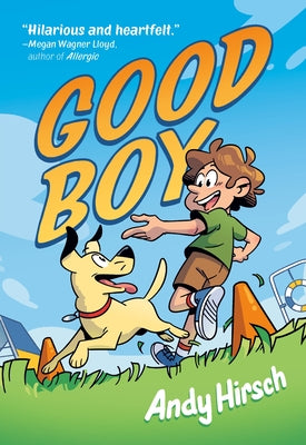 Good Boy: A Graphic Novel by Andy Hirsch book cover