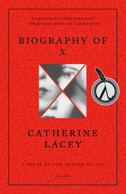 Biography of X by Catherine Lacey book cover