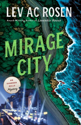 Book cover of Mirage City: An Evander Mills Mystery by Rosen, Lev Ac