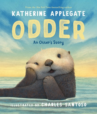 Book cover of Odder: An Otter's Story (Picture Book) by Applegate, Katherine