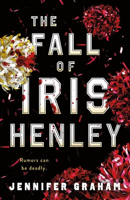 The Fall of Iris Henley by Graham, Jennifer book cover