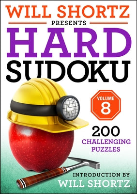 Will Shortz Presents Hard Sudoku Volume 8: 200 Challenging Puzzles by Shortz, Will book cover