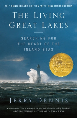 The Living Great Lakes: Searching for the Heart of the Inland Seas, Revised Edition by Jerry Dennis book cover