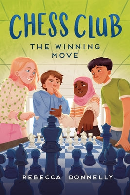 Book cover of Chess Club: The Winning Move by Donnelly, Rebecca