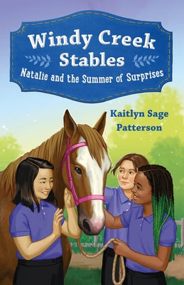 Windy Creek Stables: Natalie and the Summer of Surprises by Kaitlyn Sage Patterson book cover