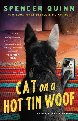 Book cover of Cat on a Hot Tin Woof: A Chet & Bernie Mystery by Quinn, Spencer