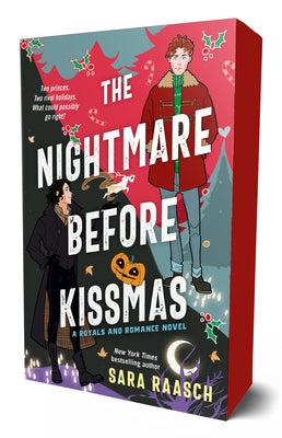 Book cover of The Nightmare Before Kissmas: A Royals and Romance Novel by Raasch, Sara