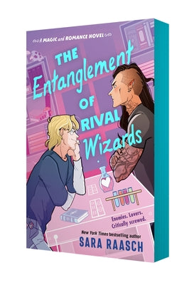 Book cover of The Entanglement of Rival Wizards by Raasch, Sara