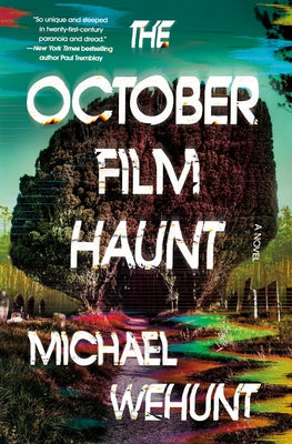 Book cover of The October Film Haunt by Wehunt, Michael